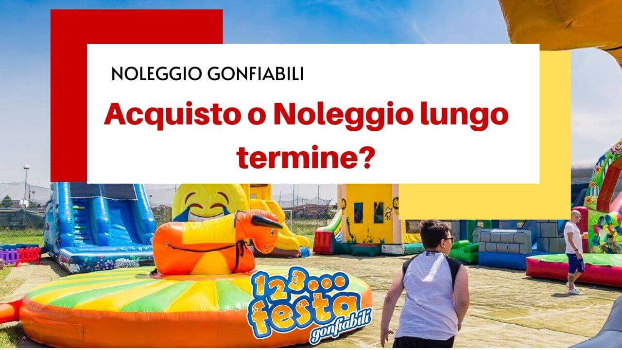 gonfiabili acquisto o noleggio lungo
