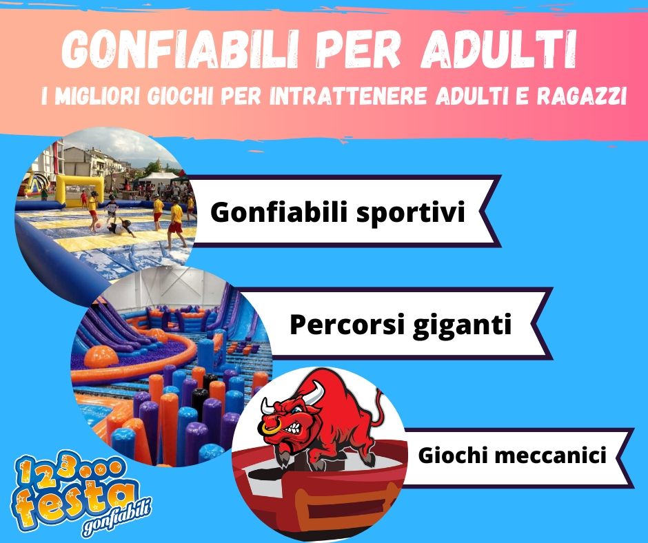 Gonfiabili per adulti e ragazzi grandi