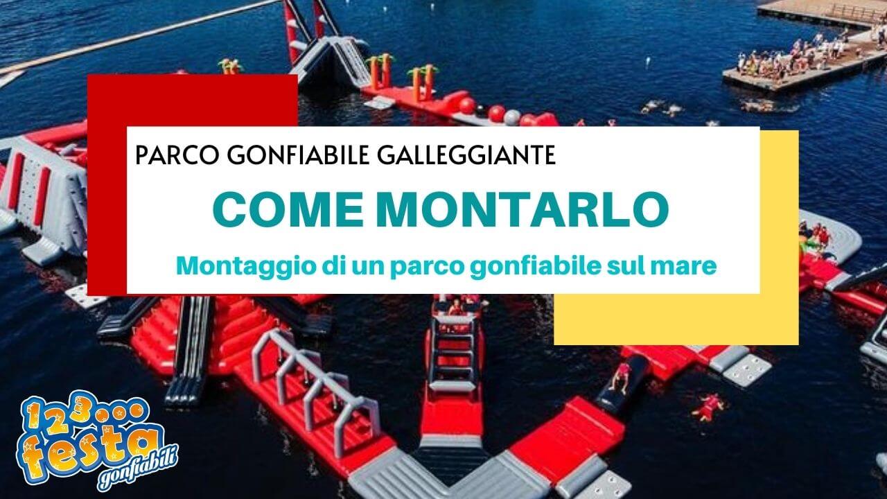 come montare e installare un parco gonfiabile galleggiante sul mare